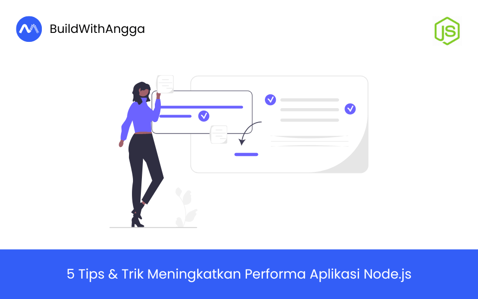 Kelas 5 Tips & Trik Meningkatkan Performa Aplikasi Node.js di BuildWithAngga